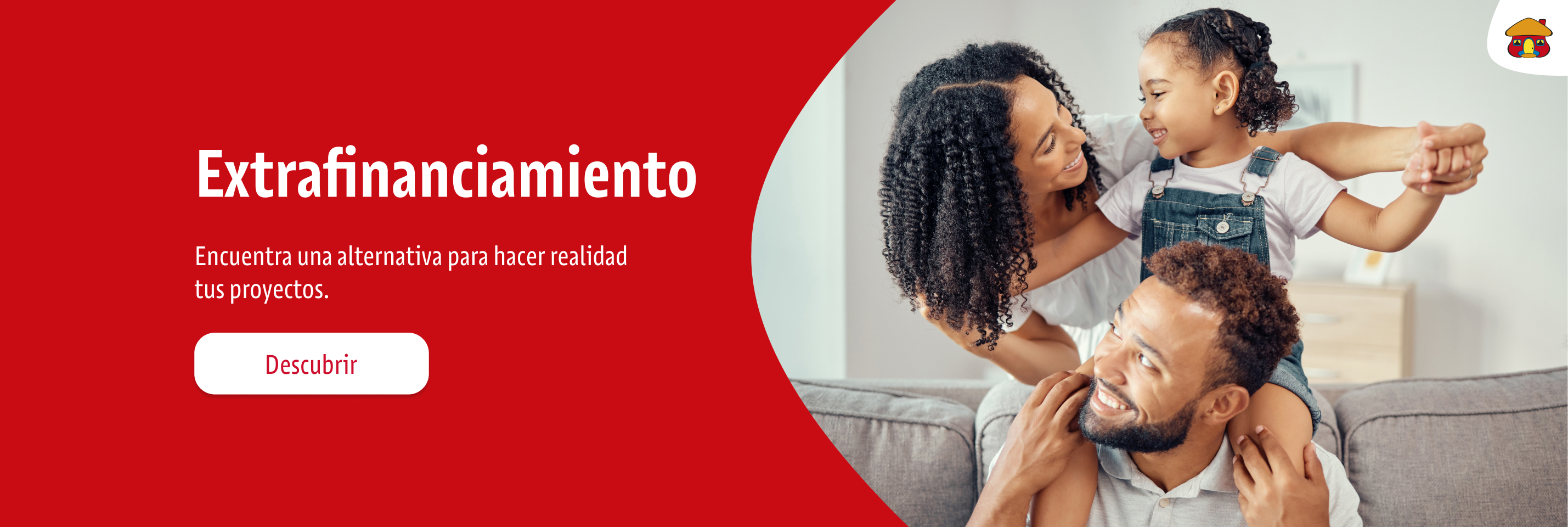 Encuentra una alternativa para hacer realidad tus proyectos.