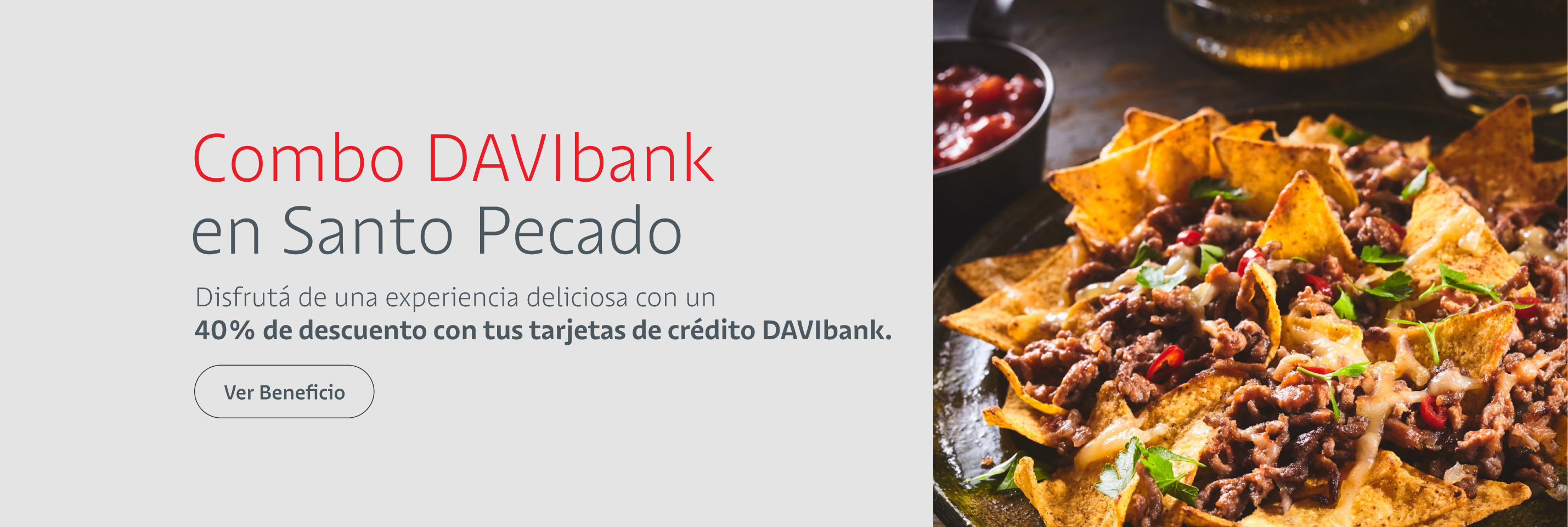 Disfrutá de una experiencia deliciosa con un 40% de descuento con tus tarjetas de crédito DAVIbank.